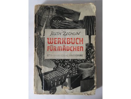 ZECHLIN, Ruth: Werkbuch für Mädchen