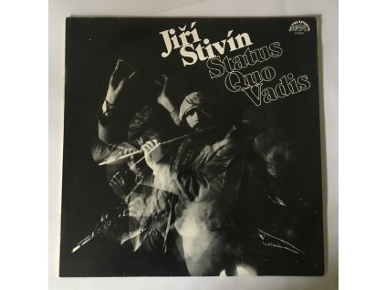 Jiří Stivín: Status Quo Vadis